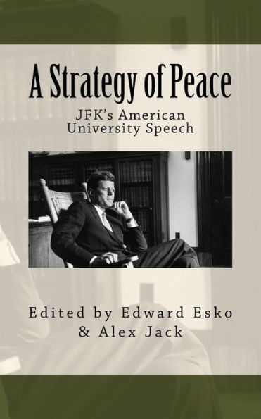 A Strategy of Peace: JFK's American University Speech