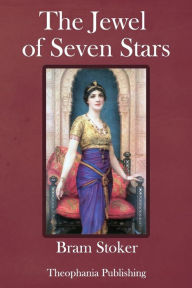 Title: The Jewel of Seven Stars, Author: Bram Stoker