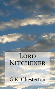 Title: Lord Kitchener, Author: G. K. Chesterton
