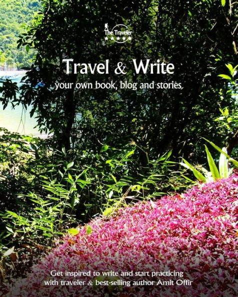 Travel & Write Your Own Book, Blog and Stories - Brazil: Get Inspired to Write and Start Practicing