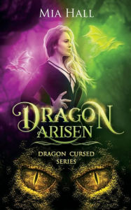 Title: Dragon Arisen, Author: Mia Hall