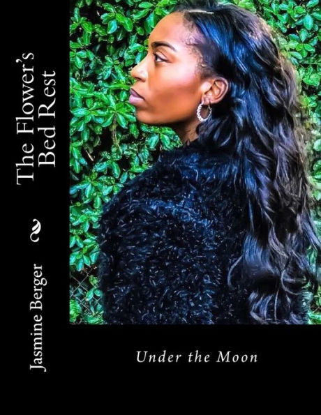 The Flower's Bed Rest: Under the Moon
