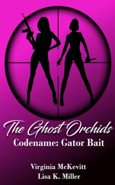 The Ghost Orchids: Codename: Gator Bait
