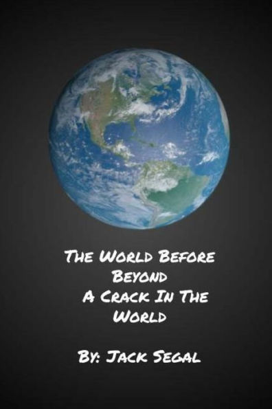 The Wind Before Beyond: A Crack In The World