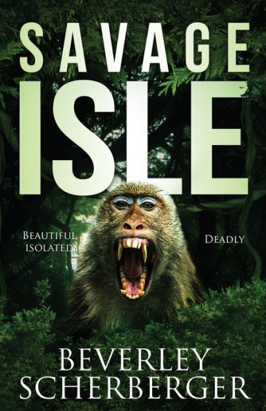Savage Isle: Beautiful Isolated Deadly