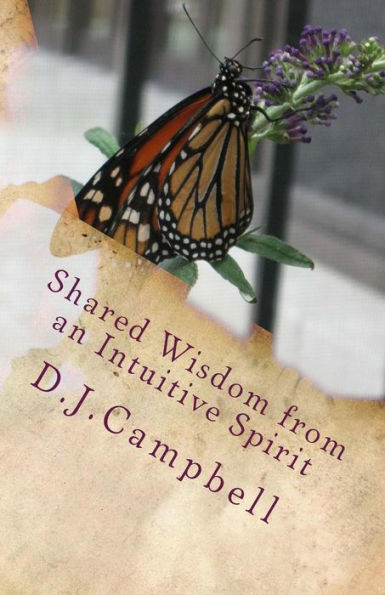 Shared Wisdom: from an Intuitive Spirit