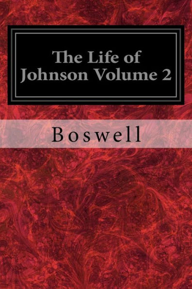 The Life of Johnson Volume 2