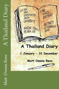 Title: A Thailand Diary, Author: Matt Owens Rees