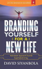 Branding Yourself For A New Life: Mainstream Approach Towards Supernatural Living