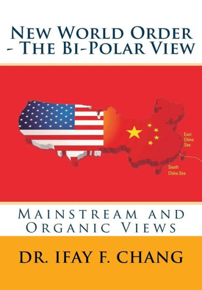 New World Order - The Bipolar View: Mainstream and Organic Views