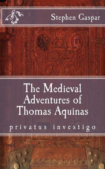 The Medieval Adventures of Thomas Aquinas