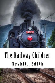 Title: The Railway Children, Author: Edith Nesbit