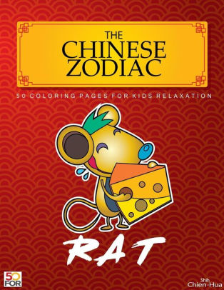 The Chinese Zodiac Rat 50 Coloring Pages For Kids Relaxation By