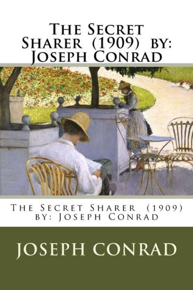 The Secret Sharer (1909) by: Joseph Conrad