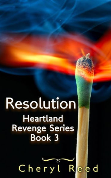 Resolution: Heartland Revenge Series Book 3