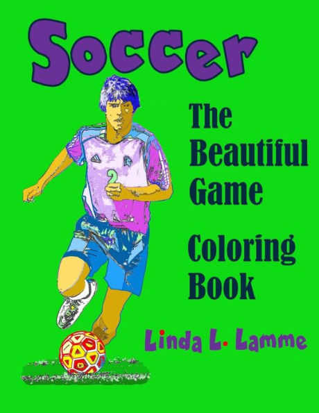 Soccer Coloring Book: The Beautiful Game Spirit of Sports Coloring Book for Adults and Teens and Soccer Lovers