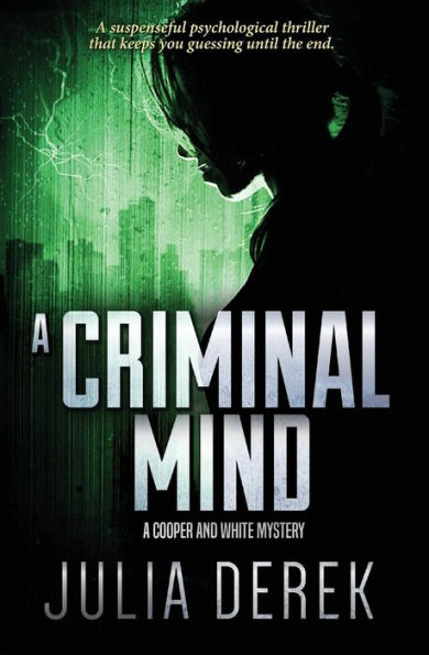A Criminal Mind: A suspenseful psychological thriller that keeps you guessing until the end.