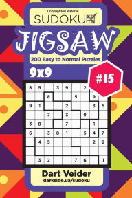 Title: Sudoku Jigsaw - 200 Easy to Normal Puzzles 9x9 (Volume 15), Author: Dart Veider