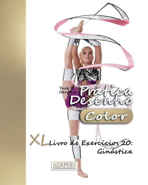 Prática Desenho [Color] - XL Livro de Exercícios 20: Ginástica