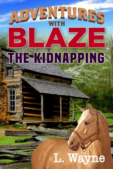 Adventures With Blaze The Kidnapping