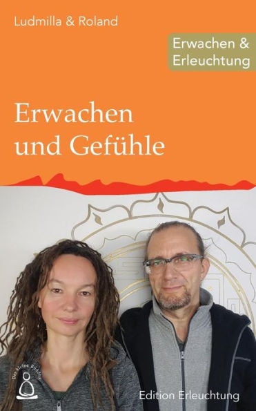 Erwachen und Gefühle: Erwachen & Erleuchtung