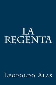 Title: La Regenta, Author: Leopoldo Alas