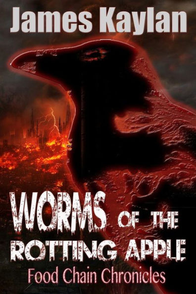 Worms of the Rotting Apple: Food Chain Chronicles (Volume 3)