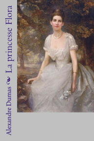 Title: La princesse Flora, Author: Alexandre Dumas