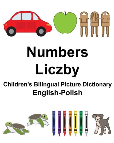 English-Polish Numbers/Liczby Children's Bilingual Picture Dictionary