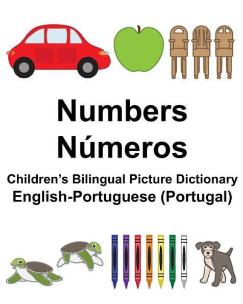 English-Portuguese (Portugal) Numbers/Números Children's Bilingual Picture Dictionary