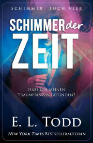 Title: Schimmer der Zeit, Author: E L Todd