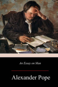 Title: An Essay on Man, Author: Alexander Pope