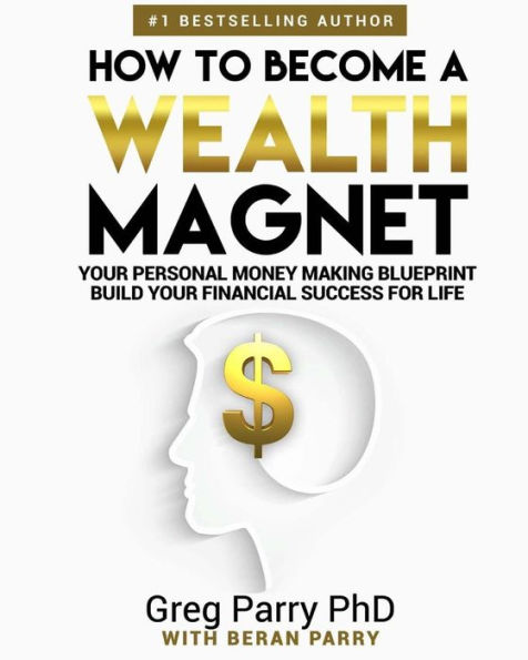 How To Become A Wealth Magnet In 2018