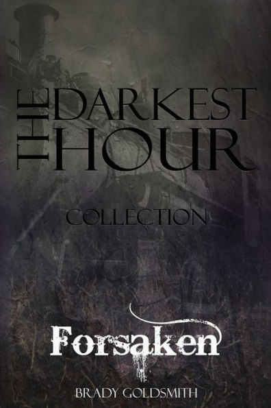 The Darkest Hour: Forsaken