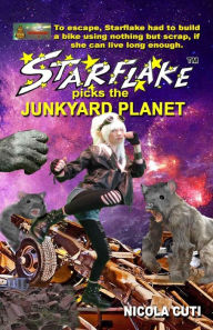 Title: Starflake picks the Junkyard Planet, Author: Nicola Cuti