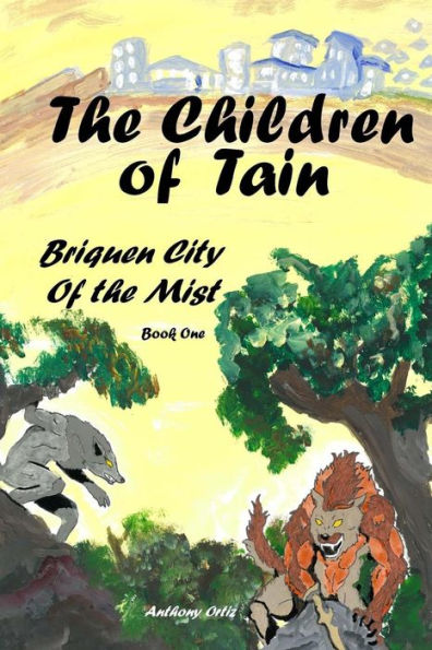 The Children of Tain: Briquen City of the Mist