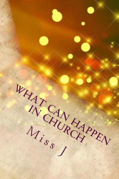 What Can Happen in Church: that is NOT of God, according to the Bible