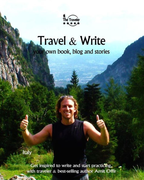 Travel & Write: Your Own Book, Blog and Stories - Italy