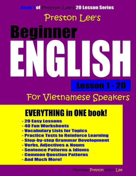 Preston Lee's Beginner English Lesson 1 - 20 For Vietnamese Speakers