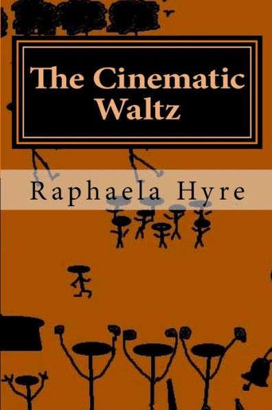 The Cinematic Waltz: Poems Of Shadows