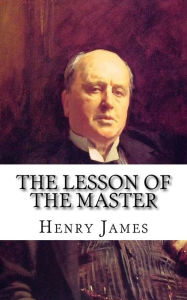 Title: The Lesson of the Master, Author: Henry James