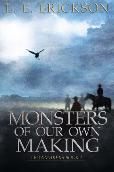 Monsters of Our Own Making