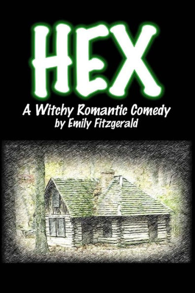Hex: A Witchy Romantic Comedy