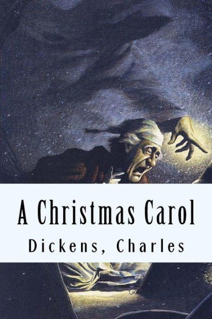 A Christmas Carol by Dickens Charles, Paperback | Barnes & Noble®