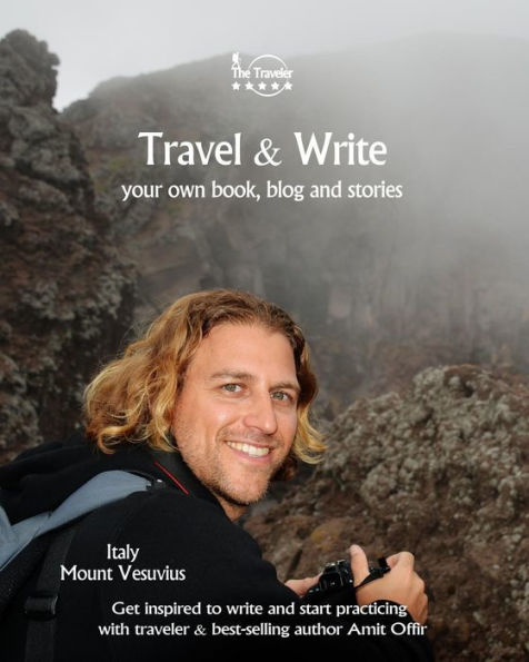 Travel & Write: Your Own Book, Blog and Stories - Italy - Get Inspired to Write and Start Practicing