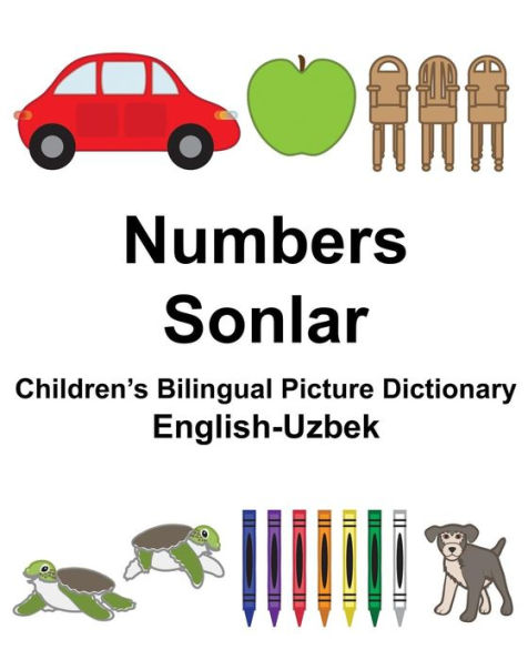English-Uzbek Numbers/Sonlar Children's Bilingual Picture Dictionary