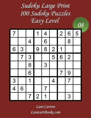 sudoku large print easy level n 8 100 easy sudoku puzzles puzzle big size 8 3 x8 3 and large print 36 points by lani carton paperback barnes noble