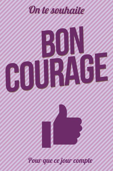 Bon courage - Violet - Livre d'or: Taille L (15x23cm)