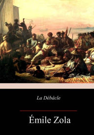 Title: La Débâcle, Author: Emile Zola