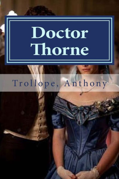 Doctor Thorne: Chronicles of Barsetshire #3